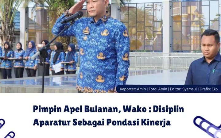 Pimpin Apel Bulanan, Walikota Lubuklinggau: Disiplin Aparatur Sebagai Pondasi Kinerja  ‎