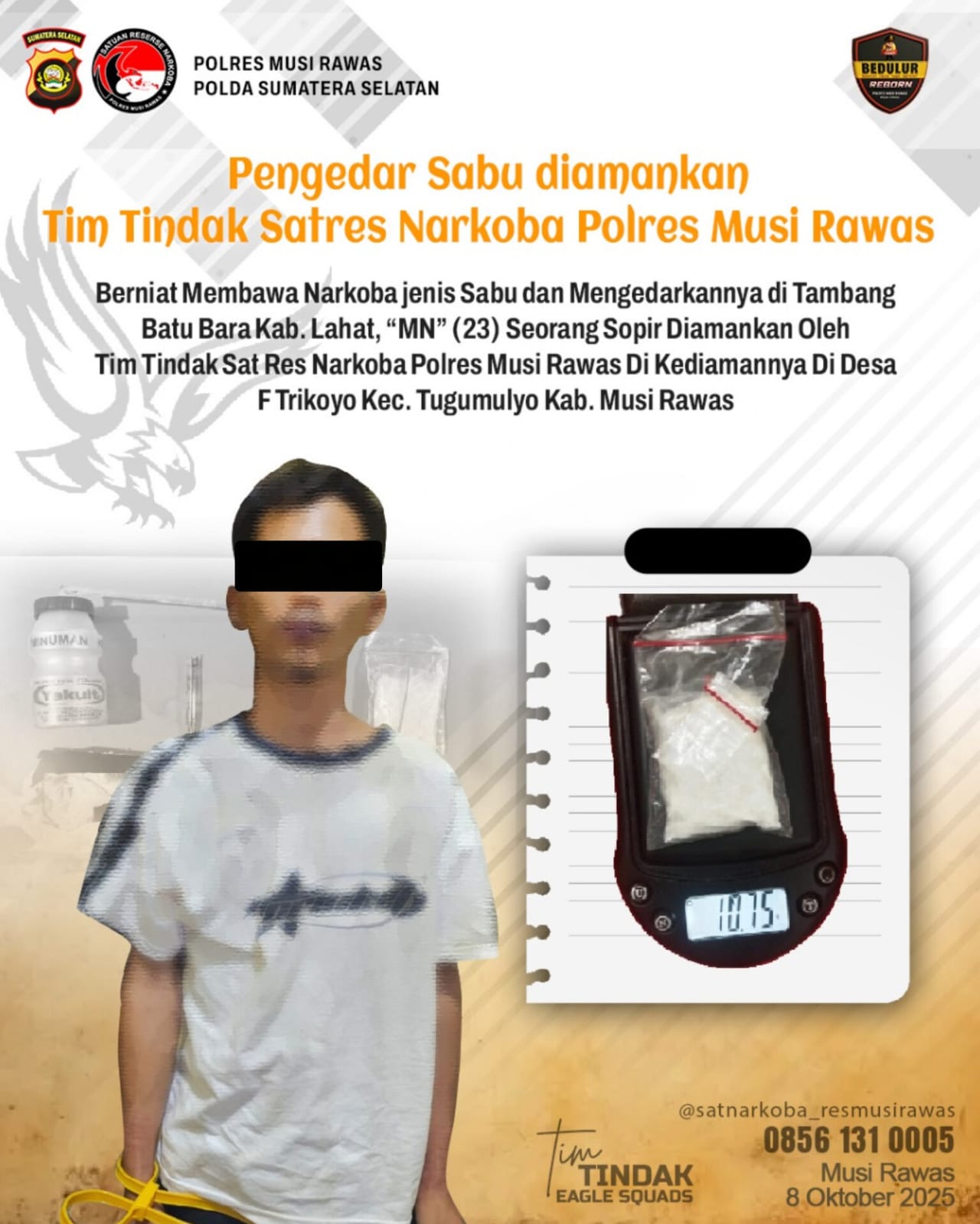 Satres Narkoba Polres Musi Rawas Kembali Tunjukkan Kinerja, BB ,10,75 Gram Bersama Pelaku Berhasil Ditangkap