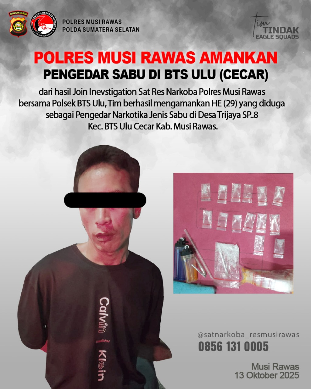 Satuan Reserse Narkoba Bersama Polsek BTS ulu Ungkap Kasus Peredaran Narkoba