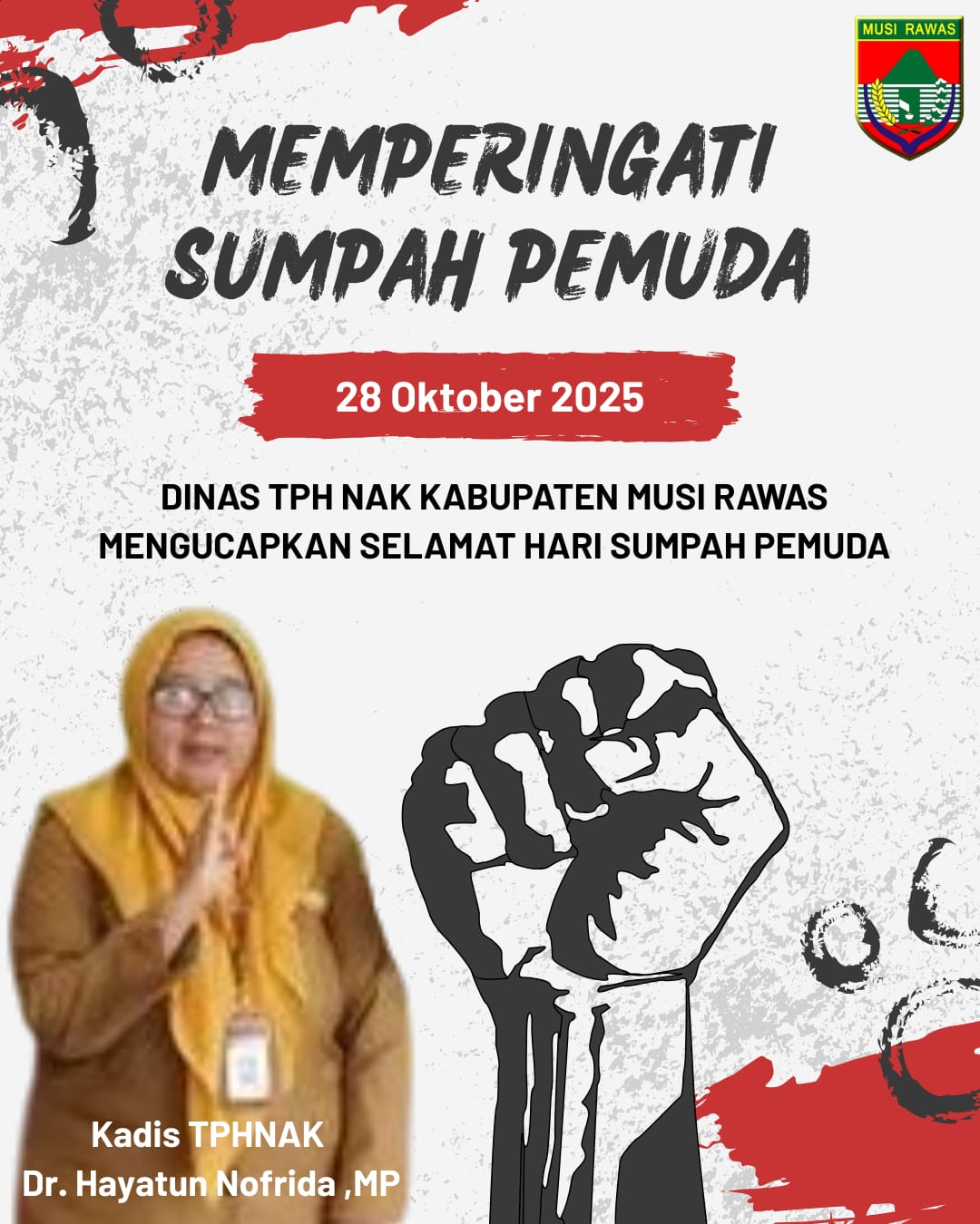 Dinas TPHNAK Kabupaten Musirawas mengucapkan selamat memperingati Hari Sumpah Pemuda, 28 Oktober 2025